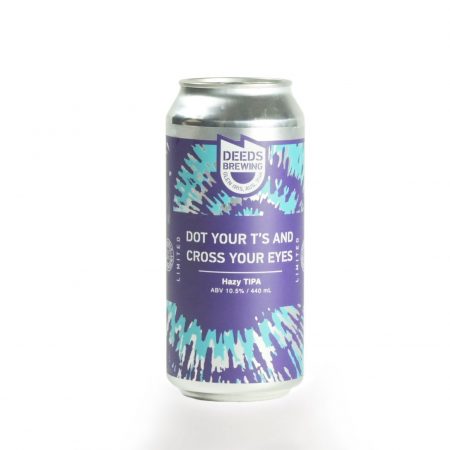 Deeds Brewing - Dot Your T's and Cross Your Eyes (Hazy TIPA)